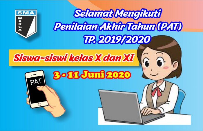 Penilaian Akhir Tahun (PAT) 2020 dilaksanakan secara Daring